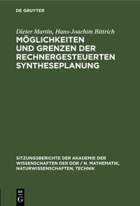 Abbildung von: Möglichkeiten und Grenzen der rechnergesteuerten Syntheseplanung - De Gruyter