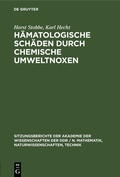Cover: H&auml;matologische Sch&auml;den durch chemische Umweltnoxen - De Gruyter