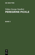 Cover: Peregrine Pickle. Band 3 - De Gruyter