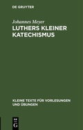 Cover: Luthers kleiner Katechismus - De Gruyter
