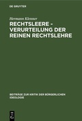 Cover: Rechtsleere - Verurteilung der Reinen Rechtslehre - De Gruyter