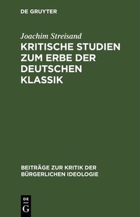 Abbildung von: Kritische Studien zum Erbe der deutschen Klassik - De Gruyter