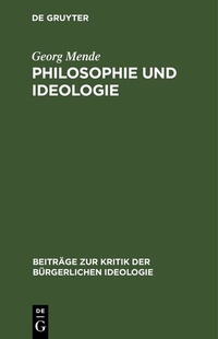 Abbildung von: Philosophie und Ideologie - De Gruyter