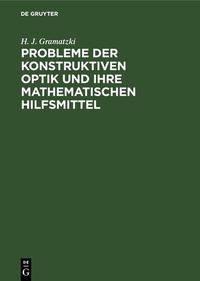 Abbildung von: Probleme der konstruktiven Optik und ihre mathematischen Hilfsmittel - De Gruyter