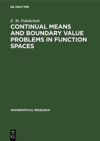Enlarge image Cover: Continual Means and Boundary Value Problems in Function Spaces - De Gruyter
