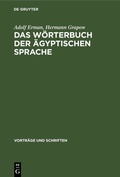 Cover: Das W&ouml;rterbuch der &auml;gyptischen Sprache - De Gruyter