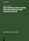 Cover: Grundprinzipien einer Periodisierung der Urgeschichte - De Gruyter