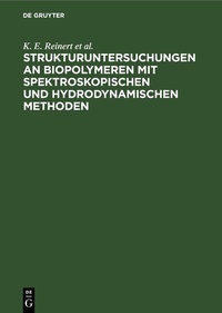 Abbildung von: Strukturuntersuchungen an Biopolymeren mit spektroskopischen und hydrodynamischen Methoden - De Gruyter