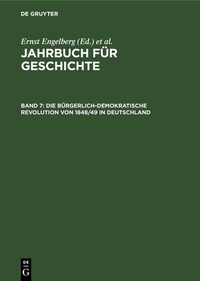 Abbildung von: Die bürgerlich-demokratische Revolution von 1848/49 in Deutschland - De Gruyter