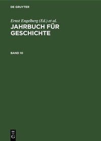 Abbildung von: Jahrbuch für Geschichte. Band 10 - De Gruyter