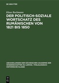 Cover: Der Politisch-Soziale Wortschatz des Rum&auml;nischen von 1821 bis 1850 - De Gruyter