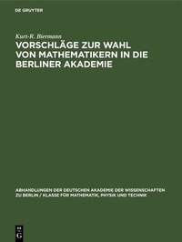 Abbildung von: Vorschläge zur Wahl von Mathematikern in die Berliner Akademie - De Gruyter