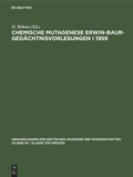 Cover: Chemische Mutagenese Erwin-Baur-Ged&auml;chtnisvorlesungen I 1959 - De Gruyter