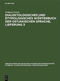 Abbildung von: Dialektologisches und etymologisches Wörterbuch der ostjakischen Sprache, Lieferung 3 - De Gruyter