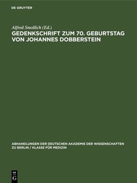 Abbildung von: Gedenkschrift zum 70. Geburtstag von Johannes Dobberstein - De Gruyter