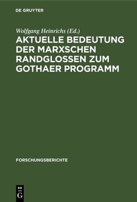 Abbildung von: Aktuelle Bedeutung der Marxschen Randglossen zum Gothaer Programm - De Gruyter
