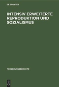 Cover: Intensiv erweiterte Reproduktion und Sozialismus - De Gruyter