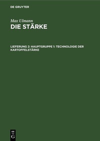 Abbildung von: Hauptgruppe 1: Technologie der Kartoffelstärke - De Gruyter