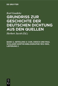 Abbildung von: Carl Diesch und Paul Schlager Goethe-Bibliographie 1912-1950, Lieferung 2 - De Gruyter