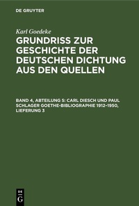 Abbildung von: Carl Diesch und Paul Schlager Goethe-Bibliographie 1912-1950, Lieferung 3 - De Gruyter