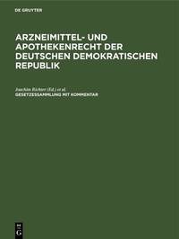 Abbildung von: Arzneimittel- und Apothekenrecht der Deutschen Demokratischen Republik. Lieferung 5 - De Gruyter