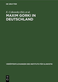Abbildung von: Maxim Gorki in Deutschland - De Gruyter