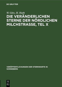 Abbildung von: Die veränderlichen Sterne der nördlichen Milchstraße, Tel X - De Gruyter