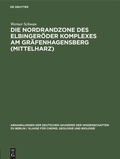 Cover: Die Nordrandzone des Elbinger&ouml;der Komplexes Am Gr&auml;fenhagensberg (Mittelharz) - De Gruyter