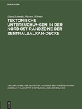 Cover: Tektonische Untersuchungen in der Nordost-Randzone der Zentralbalkan-Decke - De Gruyter