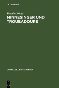 Abbildung von: Minnesinger und Troubadours - De Gruyter