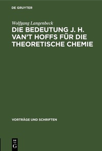 Abbildung von: Die Bedeutung J. H. van't Hoffs für die theoretische Chemie - De Gruyter