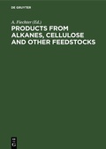 Cover: Products from Alkanes, Cellulose and other Feedstocks - De Gruyter