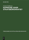 Cover: Kommune oder Staatsb&uuml;rokratie? - De Gruyter