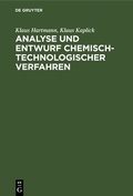 Cover: Analyse und Entwurf chemisch-technologischer Verfahren - De Gruyter