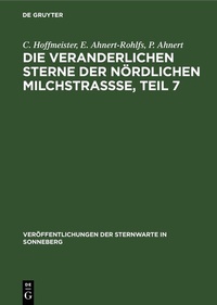 Abbildung von: Die veranderlichen Sterne der nördlichen Milchstraßse, Teil 7 - De Gruyter