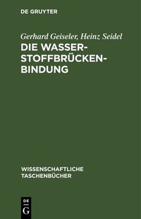 Abbildung von: Die Wasserstoffbrückenbindung - De Gruyter