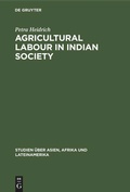 Cover: Agricultural Labour in Indian Society - De Gruyter