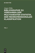 Cover: Bibliographie zu Verfahren der multivariaten Statistik, der mehrdimensionalen Klassifikation. Teil 2 - De Gruyter