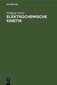 Abbildung von: Elektrochemische Kinetik - De Gruyter