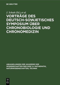 Abbildung von: Vorträge des Deutsch-Sowjetisches Symposium über Chronobiologie und Chronomedizin - De Gruyter
