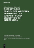Cover: Theoretische Fragen der weiteren Vertiefung der sozialistischen &ouml;konomischen Integration - De Gruyter