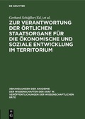 Cover: Zur Verantwortung der &ouml;rtlichen Staatsorgane f&uuml;r die &ouml;konomische und soziale Entwicklung im Territorium - De Gruyter