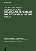 Cover: Cellular and Molecular Aspects of the Regulation of the Heart - De Gruyter