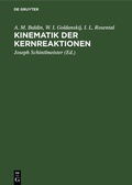 Cover: Kinematik der Kernreaktionen - De Gruyter