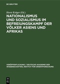 Cover: Nationalismus und Sozialismus im Befreiungskampf der V&ouml;lker Asiens und Afrikas - De Gruyter