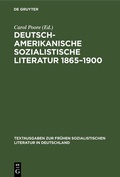 Cover: Deutsch-amerikanische sozialistische Literatur 1865-1900 - De Gruyter
