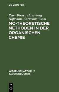 Abbildung von: MO-theoretische Methoden in der organischen Chemie - De Gruyter
