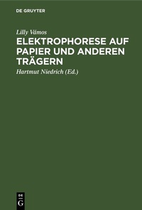 Abbildung von: Elektrophorese auf Papier und anderen Trägern - De Gruyter