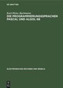 Cover: Die Programmierungssprachen Pascal und Algol 68 - De Gruyter