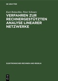 Cover: Verfahren zur rechnergest&uuml;tzten Analyse linearer Netzwerke - De Gruyter